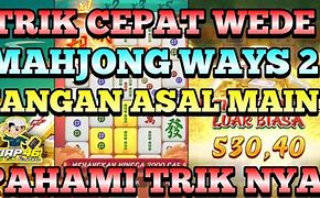 Trik Gacor Mahjong Ways Hari Ini Rupiah Cepat Menang Terus